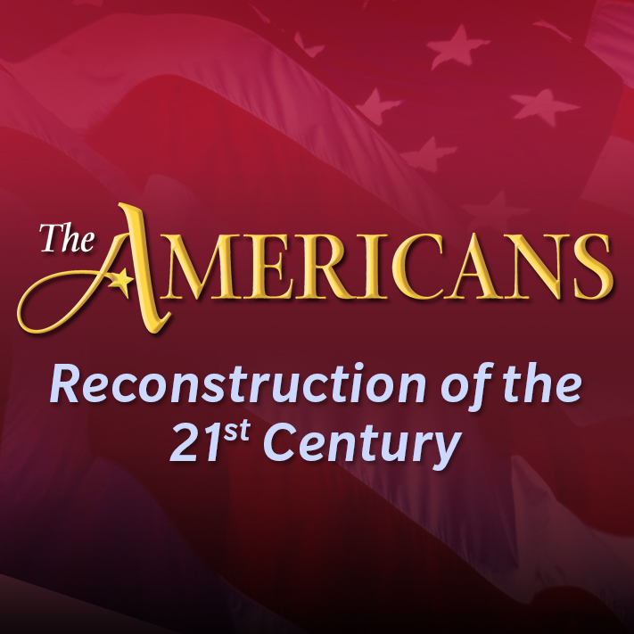 The Americans: Reconstruction to the 21st Century